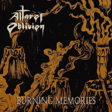 Altar Of Oblivion : Burning Memories (Single)